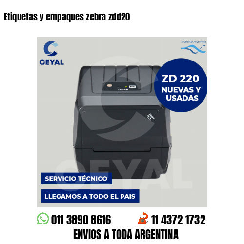 Etiquetas y empaques zebra zdd20