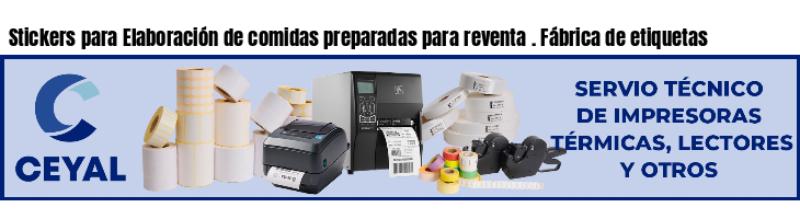 Stickers para Elaboración de comidas preparadas para reventa . Fábrica de etiquetas
