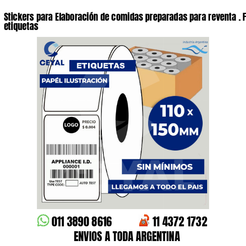 Stickers para Elaboración de comidas preparadas para reventa . Fábrica de etiquetas