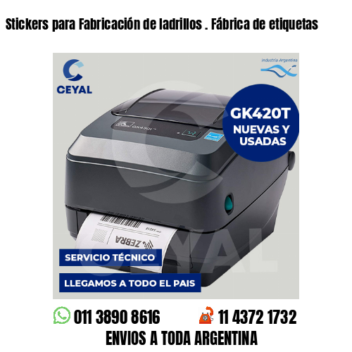 Stickers para Fabricación de ladrillos . Fábrica de etiquetas