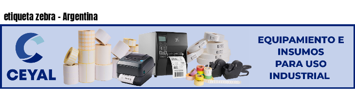 etiqueta zebra - Argentina