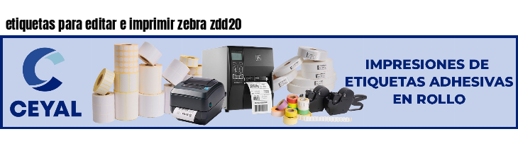 etiquetas para editar e imprimir zebra zdd20