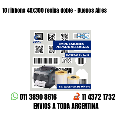 10 ribbons 40x300 resina doble - Buenos Aires