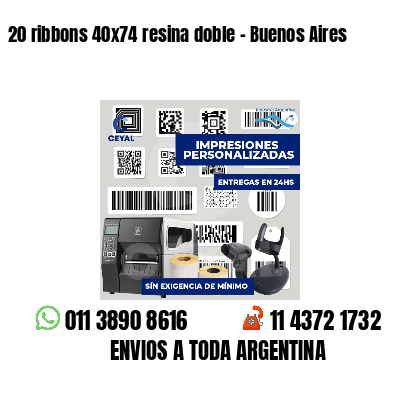 20 ribbons 40x74 resina doble - Buenos Aires