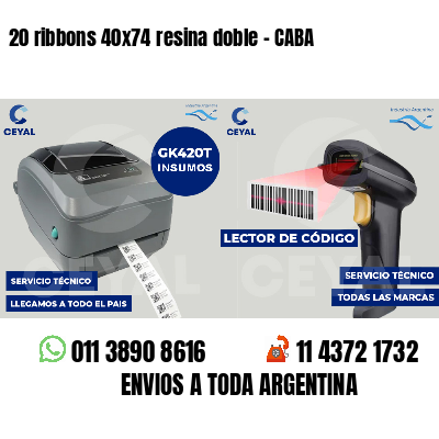 20 ribbons 40x74 resina doble - CABA