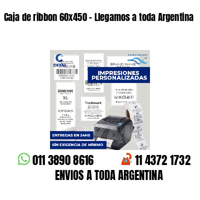 Caja de ribbon 60x450 - Llegamos a toda Argentina