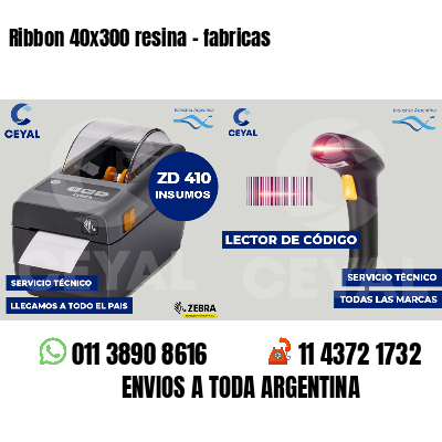 Ribbon 40x300 resina - fabricas