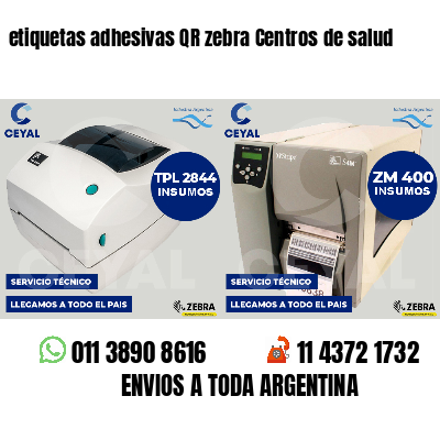 etiquetas adhesivas QR zebra Centros de salud