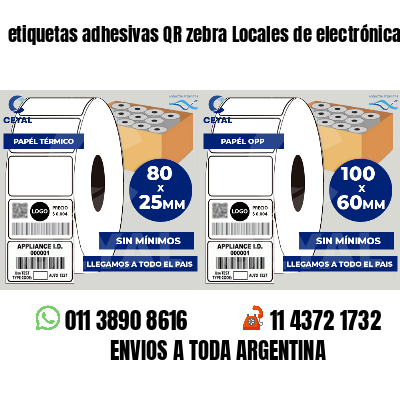 etiquetas adhesivas QR zebra Locales de electrónica
