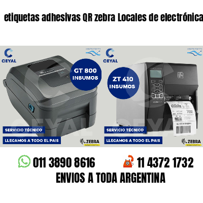 etiquetas adhesivas QR zebra Locales de electrónica