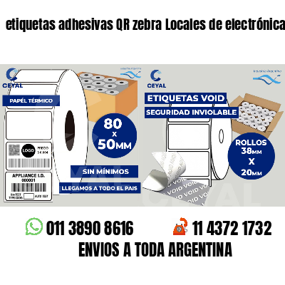 etiquetas adhesivas QR zebra Locales de electrónica