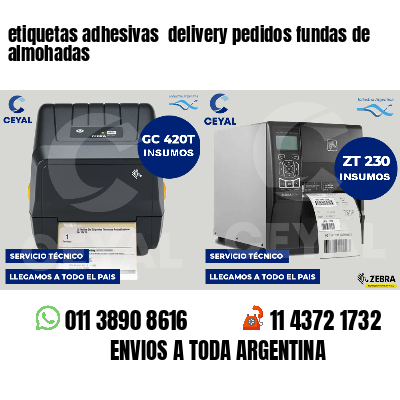 etiquetas adhesivas  delivery pedidos fundas de almohadas