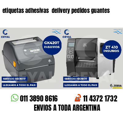 etiquetas adhesivas  delivery pedidos guantes