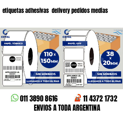 etiquetas adhesivas  delivery pedidos medias