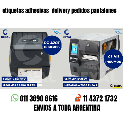 etiquetas adhesivas delivery pedidos pantalones