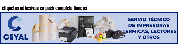 etiquetas adhesivas en pack completo Bancos