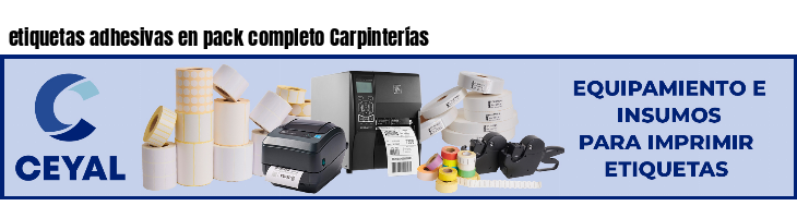 etiquetas adhesivas en pack completo Carpinterías