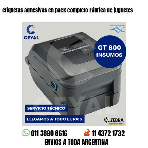 etiquetas adhesivas en pack completo Fábrica de juguetes