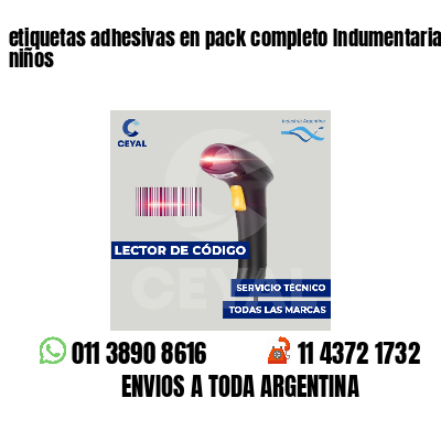 etiquetas adhesivas en pack completo Indumentaria para niños