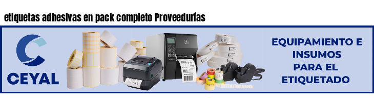 etiquetas adhesivas en pack completo Proveedurías
