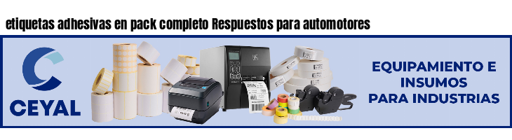 etiquetas adhesivas en pack completo Respuestos para automotores