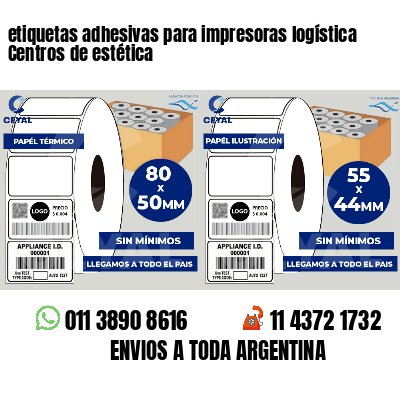 etiquetas adhesivas para impresoras logística Centros de estética