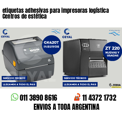 etiquetas adhesivas para impresoras logística Centros de estética