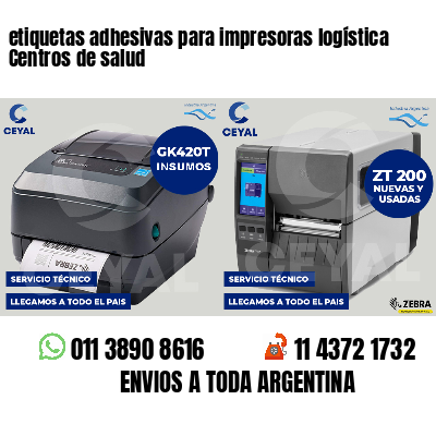 etiquetas adhesivas para impresoras logística Centros de salud