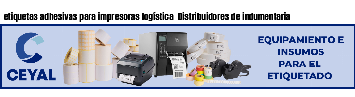etiquetas adhesivas para impresoras logística Distribuidores de indumentaria