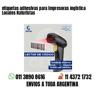 etiquetas adhesivas para impresoras logística Locales Naturistas
