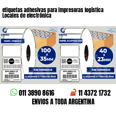 etiquetas adhesivas para impresoras logística  Locales de electrónica