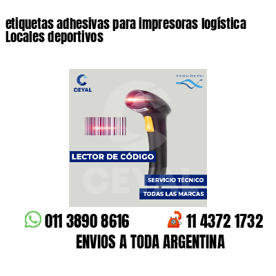 etiquetas adhesivas para impresoras logística Locales deportivos