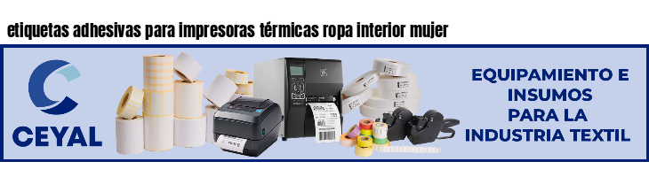 etiquetas adhesivas para impresoras térmicas ropa interior mujer