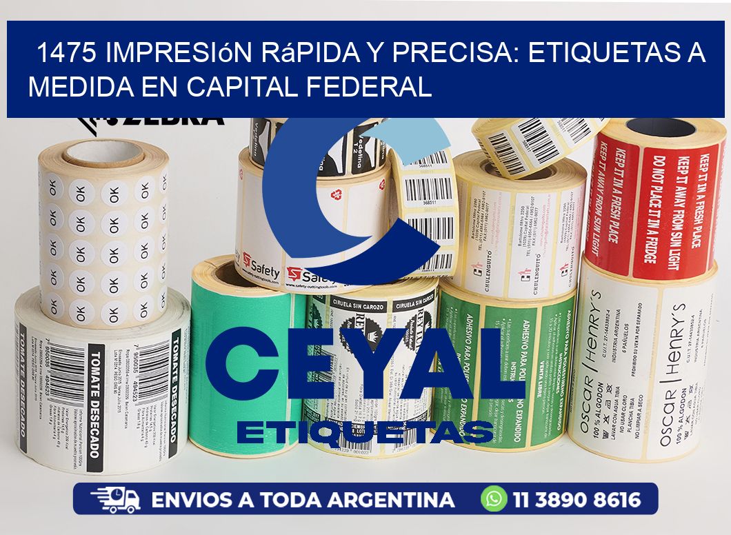 1475 Impresión Rápida y Precisa: Etiquetas a Medida en Capital Federal