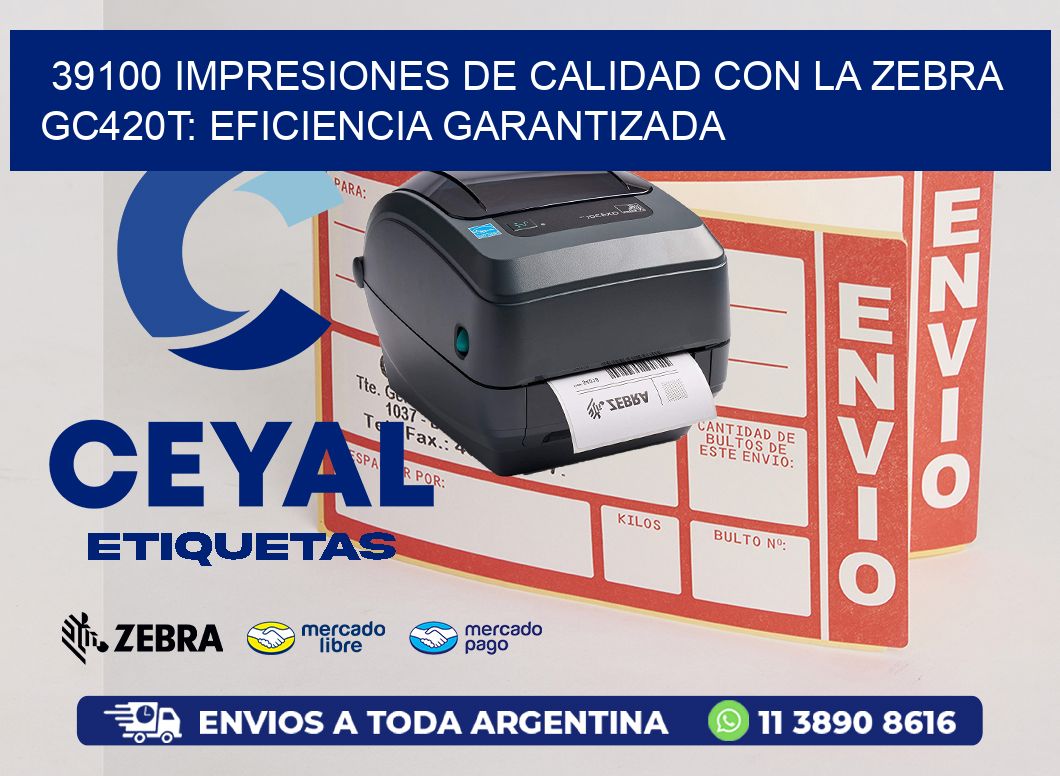 39100 Impresiones de Calidad con la Zebra GC420T: Eficiencia Garantizada