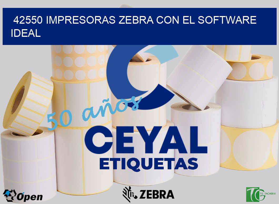 42550 Impresoras Zebra con el Software Ideal