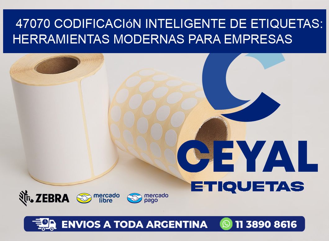 47070 Codificación Inteligente de Etiquetas: Herramientas Modernas para Empresas