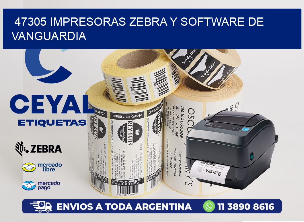 47305 Impresoras Zebra y Software de Vanguardia