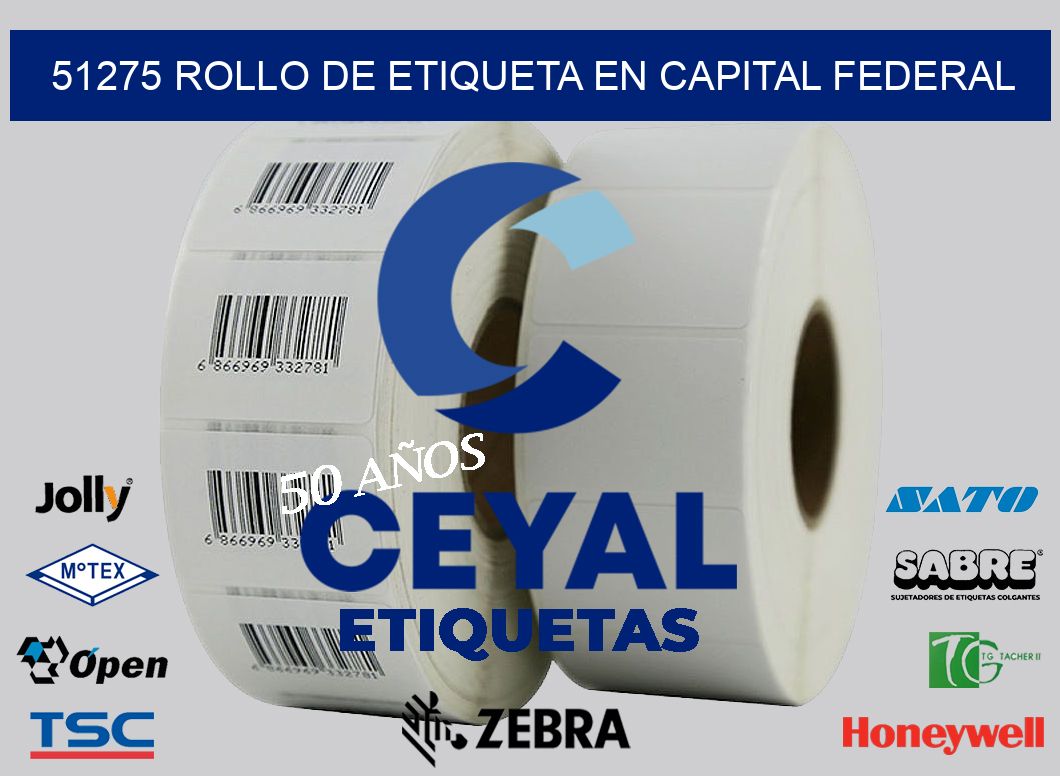51275 ROLLO DE ETIQUETA EN CAPITAL FEDERAL