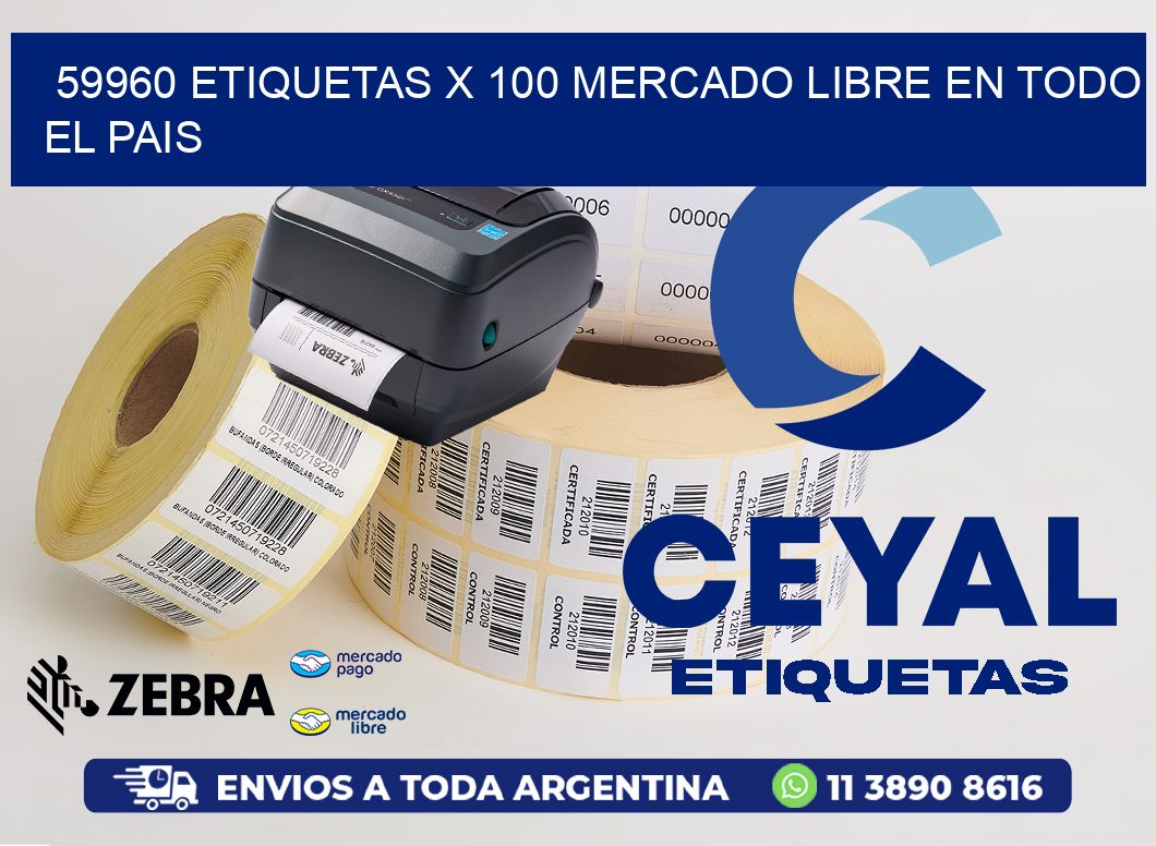 59960 ETIQUETAS X 100 MERCADO LIBRE EN TODO EL PAIS