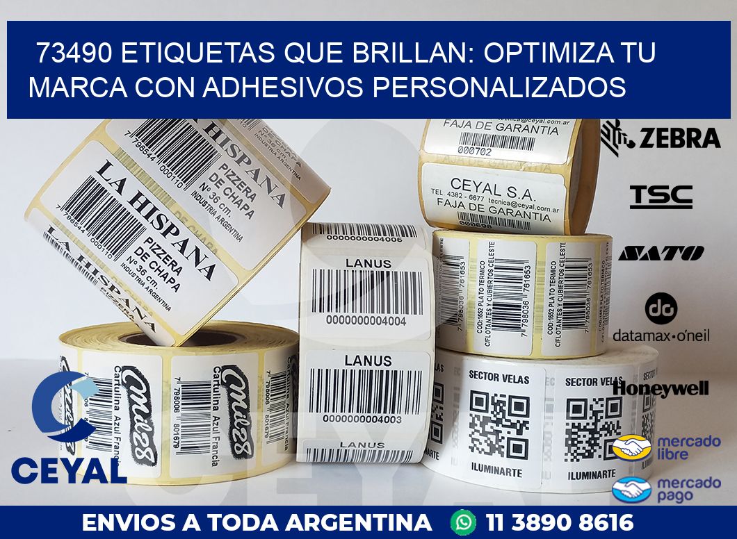 73490 ETIQUETAS QUE BRILLAN: OPTIMIZA TU MARCA CON ADHESIVOS PERSONALIZADOS