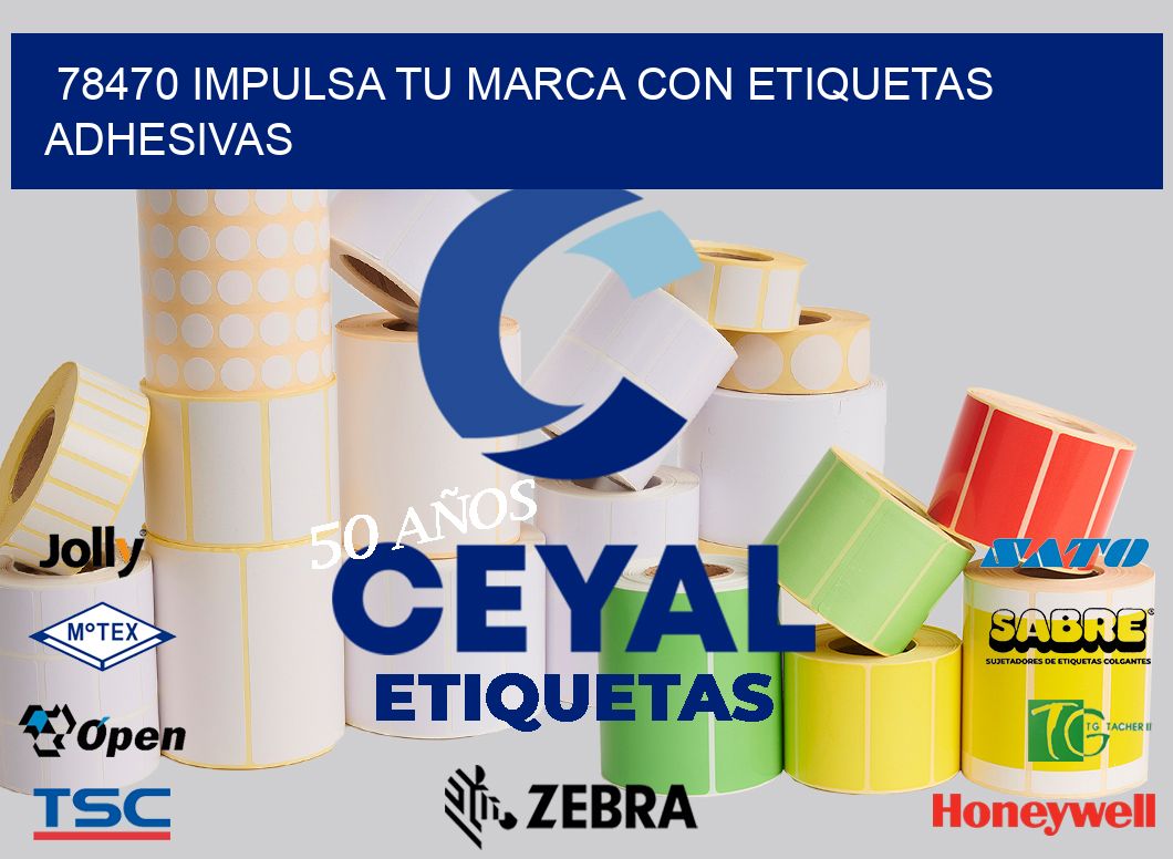 78470 IMPULSA TU MARCA CON ETIQUETAS ADHESIVAS