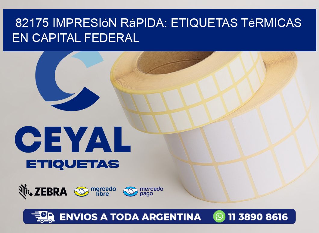 82175 Impresión Rápida: Etiquetas Térmicas en Capital Federal