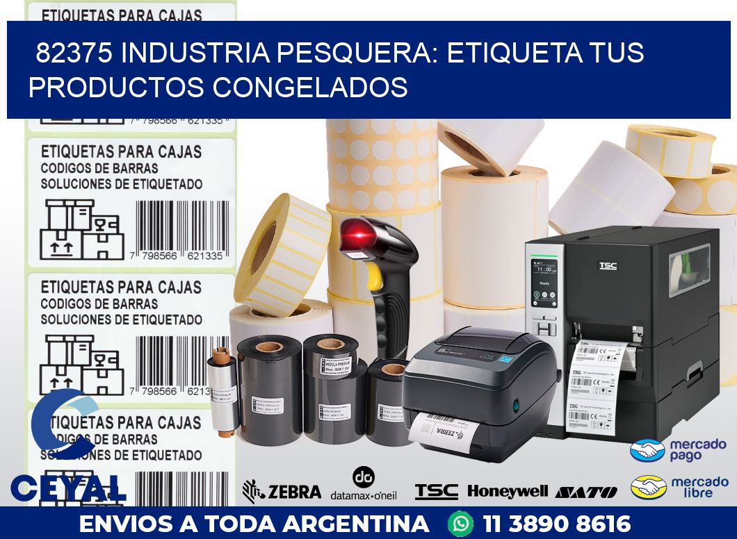 82375 INDUSTRIA PESQUERA: ETIQUETA TUS PRODUCTOS CONGELADOS