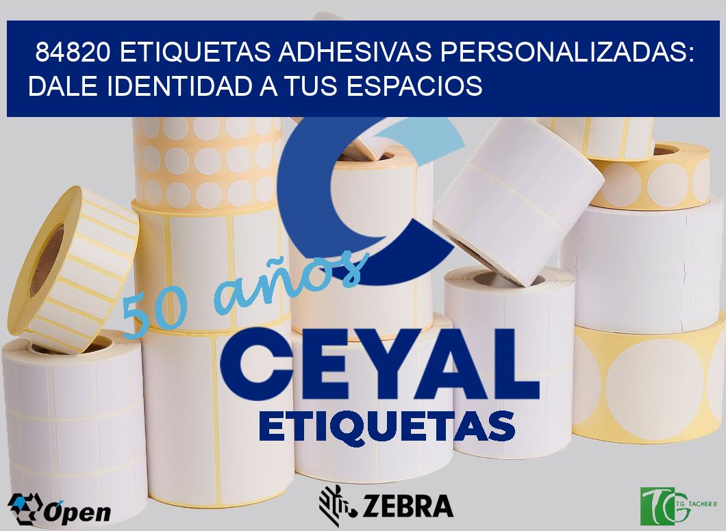 84820 Etiquetas Adhesivas Personalizadas: Dale Identidad a tus Espacios