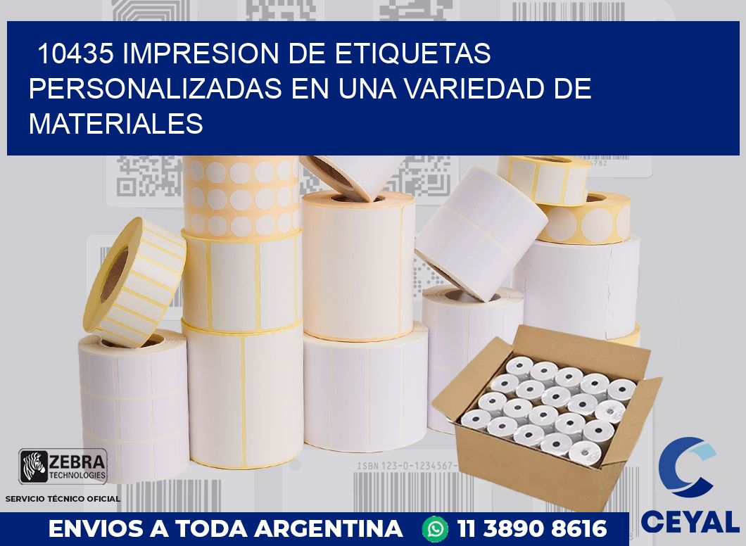 10435 IMPRESION DE ETIQUETAS PERSONALIZADAS EN UNA VARIEDAD DE MATERIALES