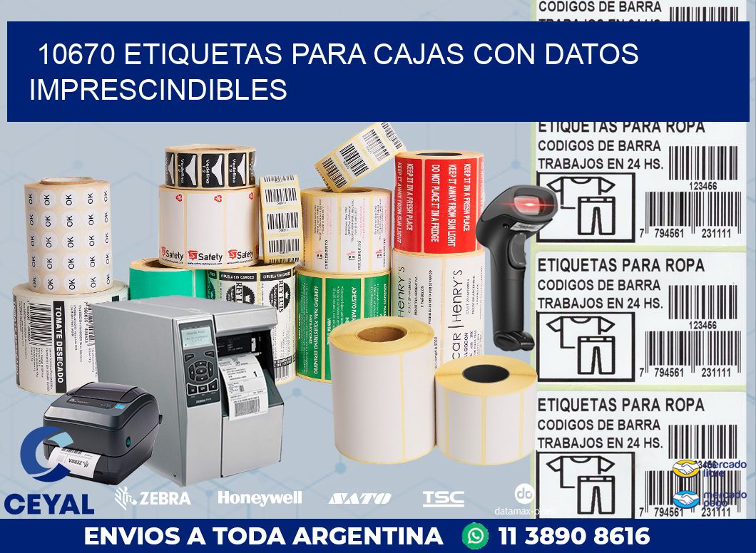10670 ETIQUETAS PARA CAJAS CON DATOS IMPRESCINDIBLES