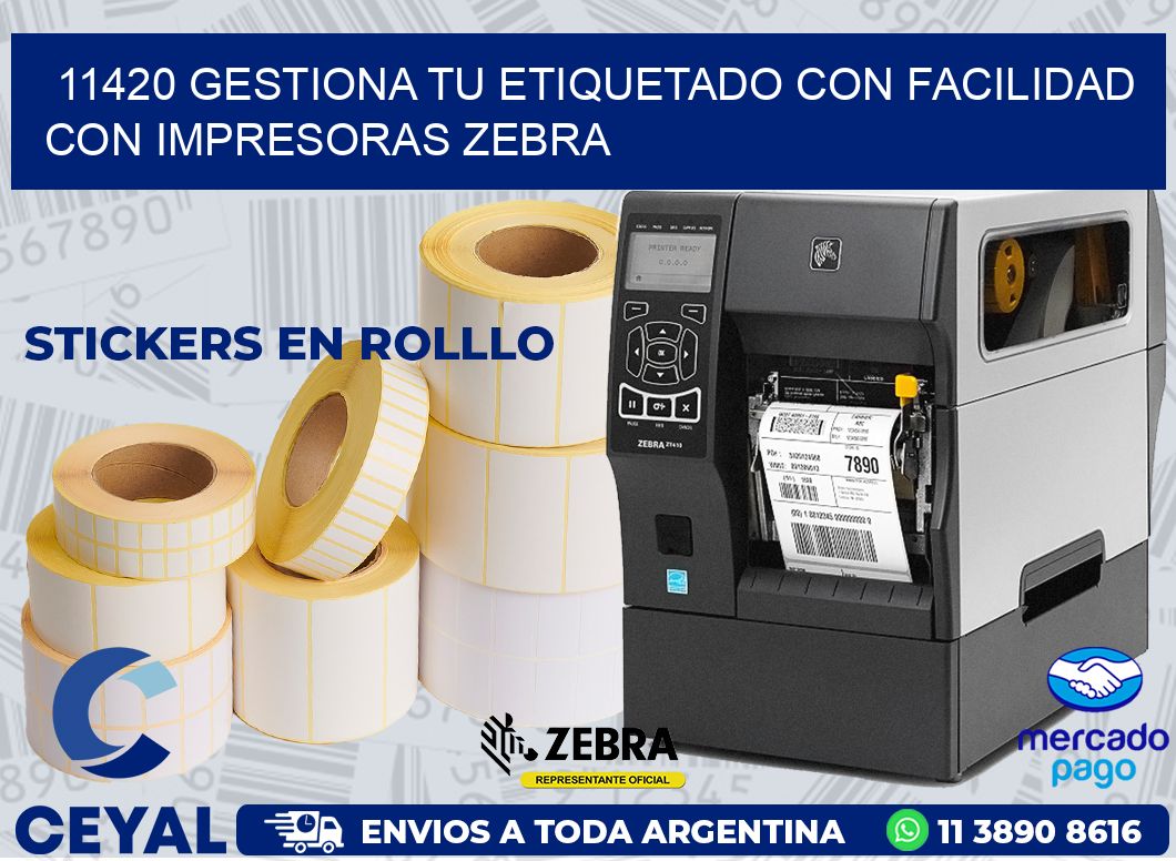 11420 GESTIONA TU ETIQUETADO CON FACILIDAD CON IMPRESORAS ZEBRA