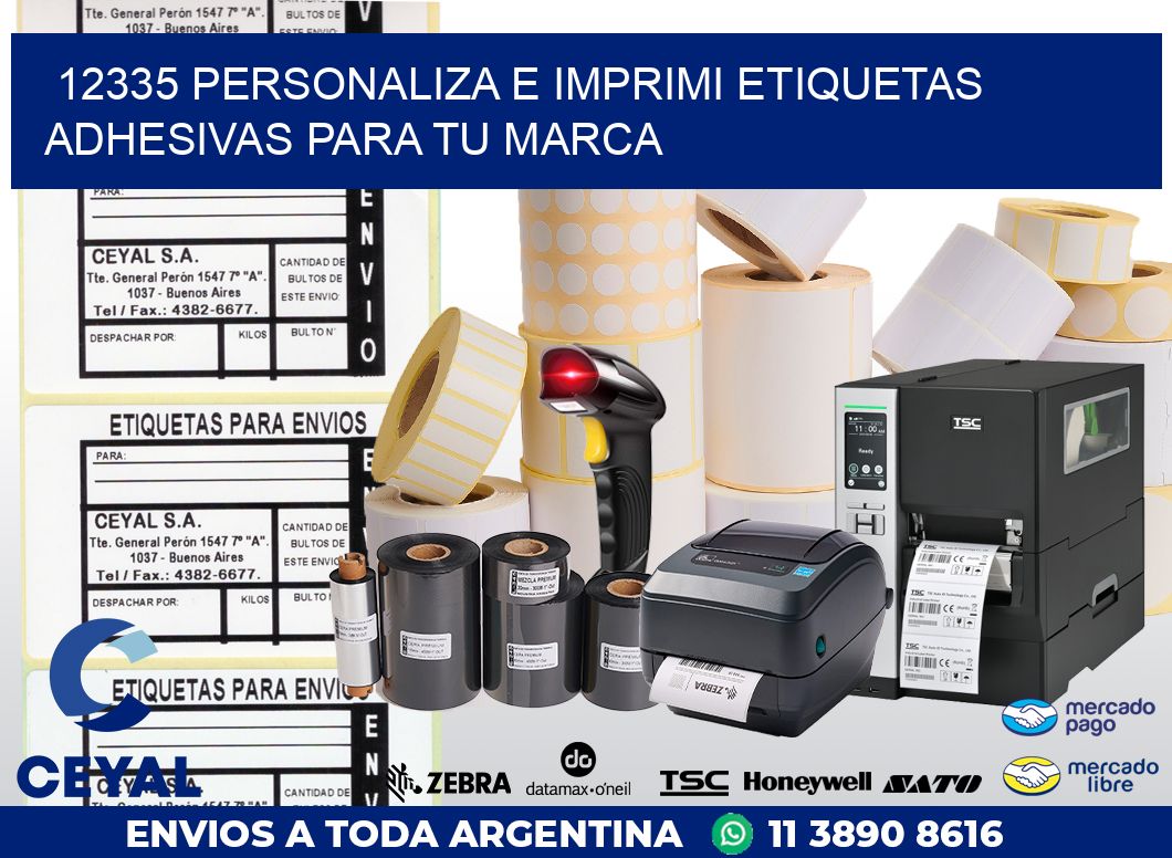 12335 PERSONALIZA E IMPRIMI ETIQUETAS ADHESIVAS PARA TU MARCA