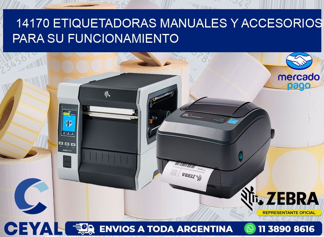 14170 ETIQUETADORAS MANUALES Y ACCESORIOS PARA SU FUNCIONAMIENTO